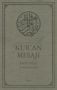 Nüzul Sırasına Göre Kur'an Mesajı Meal-Tefsir (Büyük Boy Mushafsız) Nüzul Sırasına Göre Kur'an Mesajı Meal-Tefsir (Büyük Boy Mushafsız)