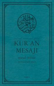 Nüzul Sırasına Göre Kur'an Mesajı Meal-Tefsir (Orta Boy Mushafsız) Nüzul Sırasına Göre Kur'an Mesajı Meal-Tefsir (Orta Boy Mushafsız)