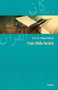 O'nun Ahlakı Kur'an'dı O'nun Ahlakı Kur'an'dı