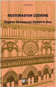 Restorasyon Üzerine - Eugène Emmanuel Viollet-le-Duc