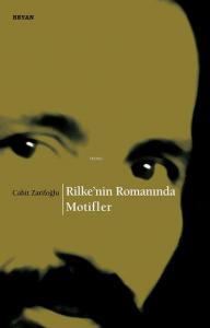 Rilke'nin Romanında Motifler Rilke'nin Romanında Motifler