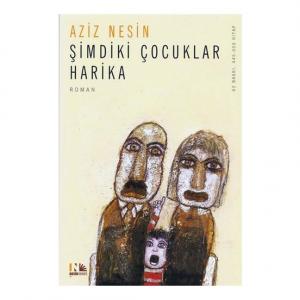 Şimdiki Çocuklar Harika - Aziz Nesin Şimdiki Çocuklar Harika - Aziz Nesin