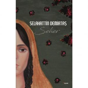 Seher - Selahattin Demirtaş