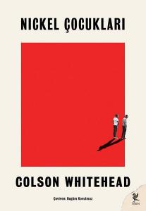 Nickel Çocukları - Colson Whitehead Nickel Çocukları - Colson Whitehead