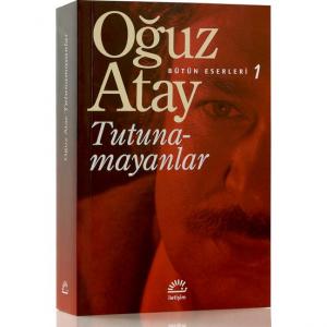 Tutunamayanlar - Oğuz Atay Tutunamayanlar - Oğuz Atay
