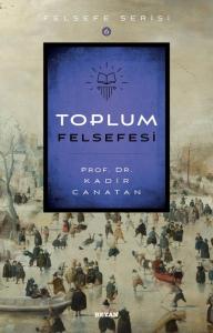 Toplum Felsefesi Toplum Felsefesi