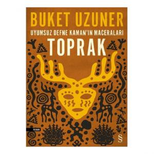 Toprak - Uyumsuz Defne Kaman’ın Maceraları - Buket Uzunerz Toprak - Uyumsuz Defne Kaman’ın Maceraları - Buket Uzunerz