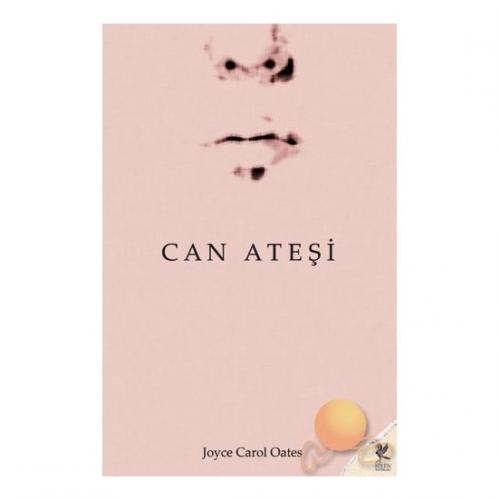 Can Ateşi - Joyce Carol Oates Joyce Carol Oates