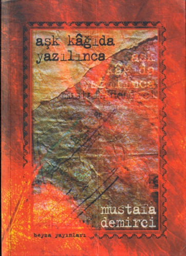 Aşk Kağıda Yazılınca - Mustafa Demirci %40 indirimli Mustafa Demirci