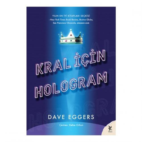 Kral İçin Hologram - Dave Eggers %25 indirimli Dave Eggers