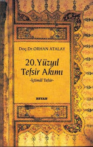 20. Yüzyıl Tefsir Akımı Orhan Atalay