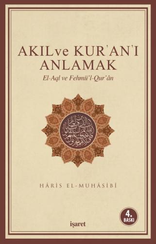 Akıl ve Kur'an'ı Anlamak Haris el-Muhasibi