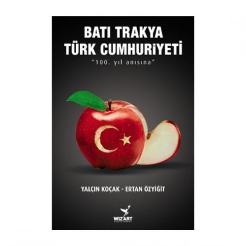 Batı Trakya Türk Cumhuriyeti - Ertan Özyiğit, Yalçın Koçak Ertan Özyiğ