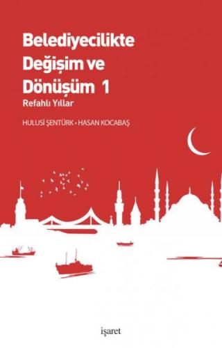 Belediyecilikte Değişim ve Dönüşüm 1 Hulusi Şentürk & Hasan Kocabaş