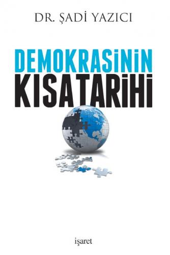 Demokrasinin Kısa Tarihi Dr. Şadi Yazıcı