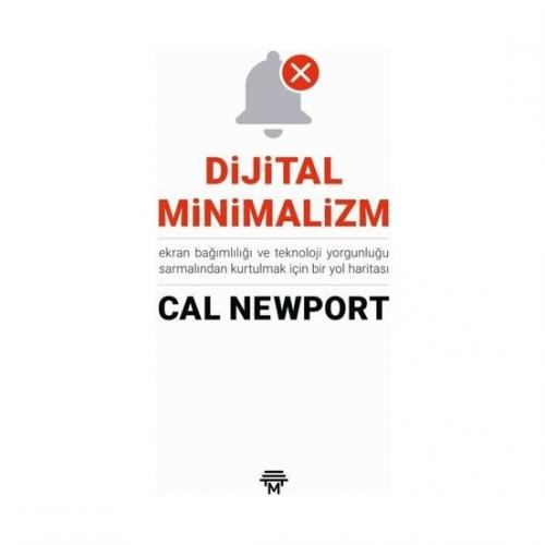 Dijital Minimalizm - Cal Newport Cal Newport