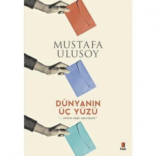 Dünyanın Üç Yüzü - Mustafa Ulusoy Mustafa Ulusoy