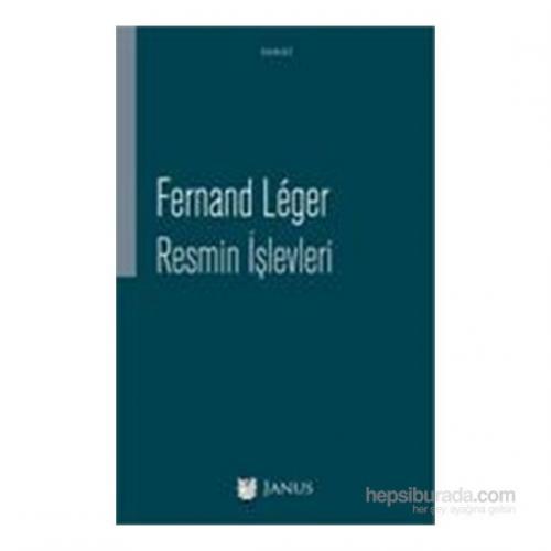 Resmin İşlevleri - Fernand Leger Fernand Leger