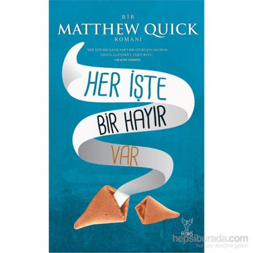Her İşte Bir Hayır Var - Matthew Quick Matthew Quick