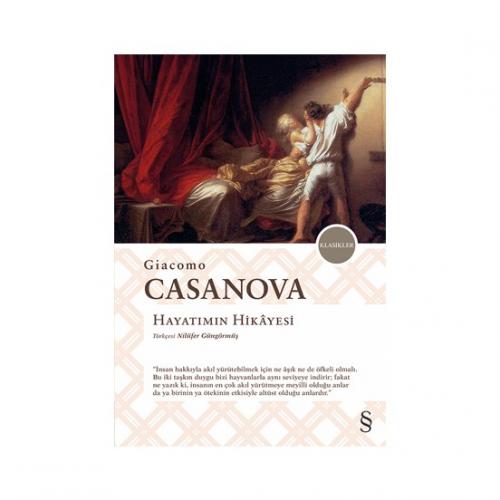 Hayatımın Hikayesi - Giacomo Casanova %30 indirimli Giacomo Casanova