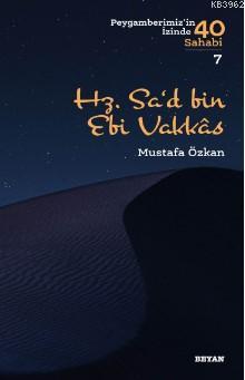 Hz. Sa'd b. Ebî Vakkas Mustafa Özkan
