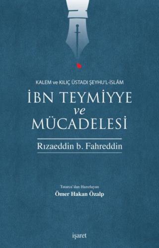İbn Teymiyye ve Mücadelesi Rızaeddin b.Fahreddin