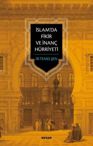 İslam'da Fikir ve İnanç Hürriyeti Temel Şen