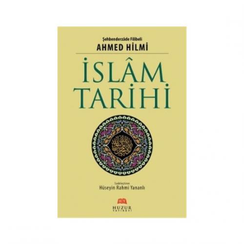 İslam Tarihi -Ciltli- Filibeli Ahmed Hilmi Şehbenderzade Filibeli Ahme