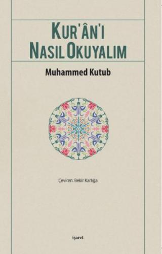 Kur'an'ı Nasıl Okuyalım Muhammed Kutub