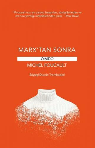 Marx’tan Sonra - Michel Foucault Michel Foucault