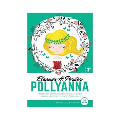 Pollyanna (Tam Metin) - Frances Hodgson Burnett %50 indirimli Frances 