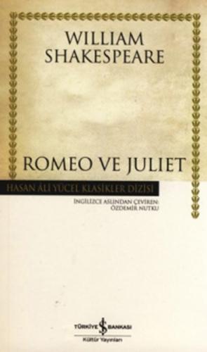 Romeo ve Juliet - William Shakespeare William Shakespeare