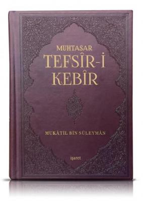 Muhtasar Tefsir-i Kebir Mukatil b. Süleyman