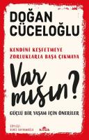 Var mısın? Güçlü Bir Yaşam İçin Öneriler Var mısın? Güçlü Bir Yaşam İçin Öneriler