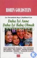 Daha İyi Anne Daha İyi Baba Olmak Daha İyi Anne Daha İyi Baba Olmak