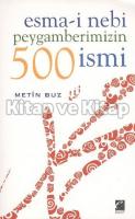 Esma-i Nebi Peygamberimizin 500 İsmi Esma-i Nebi Peygamberimizin 500 İsmi