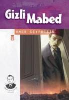 Gizli Mabed - Ömer Seyfettin Gizli Mabed - Ömer Seyfettin