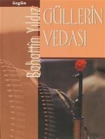 Güllerin Vedası Güllerin Vedası