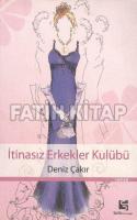 İtinasız Erkekler Kulübü İtinasız Erkekler Kulübü