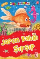 Japon Balığı Şıpşıp - Empati / Mini Masallar Japon Balığı Şıpşıp - Empati / Mini Masallar