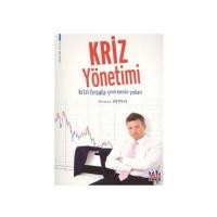 Kriz Yönetimi Krizi Fırsata Çevirmenin Yolları