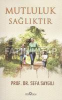 Mutluluk Sağlıktır
