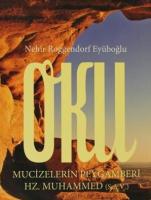Oku Mucizelerin Peygamberi Hz. Muhammed (S.A.V) Oku Mucizelerin Peygamberi Hz. Muhammed (S.A.V)