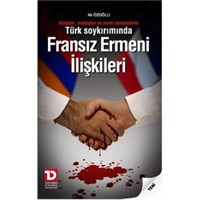 Türk Soykırımında Fransız Ermeni İlişkileri %40 indirimli Ali Özoğlu