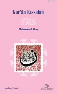 Kur'ân Kıssaları Muhammed Abay