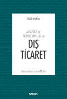 Mevzuat ve Teknik Yönleri ile Dış Ticaret
