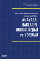 Anayasal Hakların Hukuki Rejimi ve Yorumu