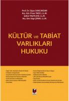 Kültür ve Tabiat Varlıkları Hukuku Kültür ve Tabiat Varlıkları Hukuku