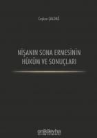 Nişanın Sona Ermesinin Hüküm ve Sonuçları Nişanın Sona Ermesinin Hüküm ve Sonuçları