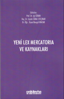 Yeni Lex Mercatoria ve Kaynakları Yeni Lex Mercatoria ve Kaynakları